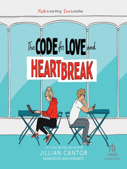 Title details for The Code for Love and Heartbreak by Jillian Cantor - Available